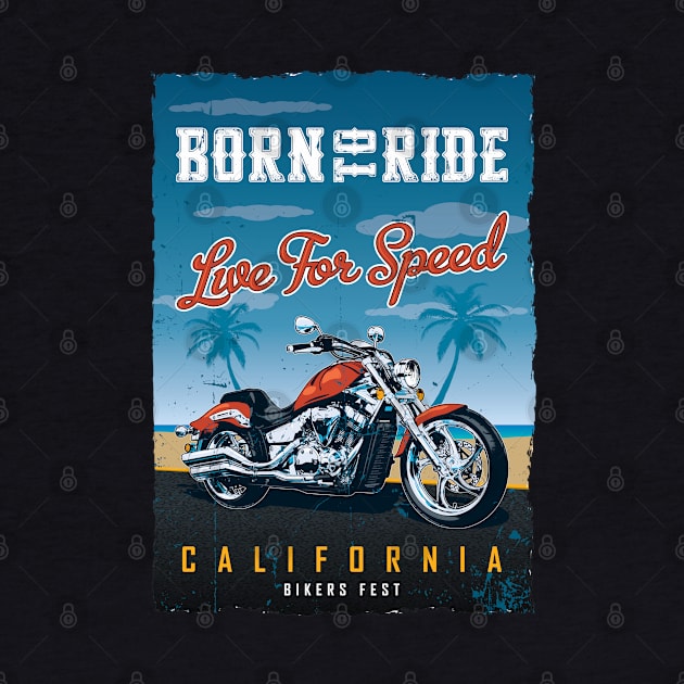 Born to Ride - California by funkymonkeytees